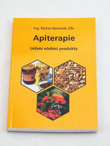 Kniha Apiterapie léčení včelími produkty, Ing. Štefan Demeter